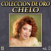 Chelo – Colección De Oro: Con Mariachi, Vol. 3