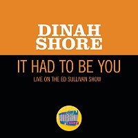 Dinah Shore – It Had To Be You [Live On The Ed Sullivan Show, January 29, 1950]