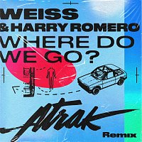 Weiss, Harry Romero – Where Do We Go? [A-Trak Remix]