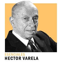 Hector Varela – Esenciales