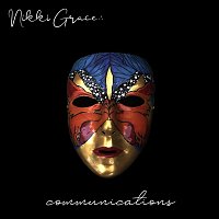 Nikki Grace – Communications