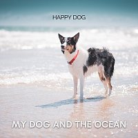 My Dog and the Ocean