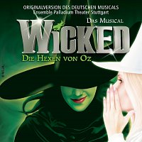 Wicked - Die Hexen von Oz – Wicked