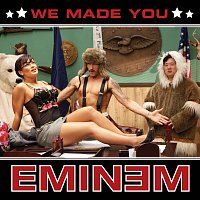 Eminem – We Made You [International Version]