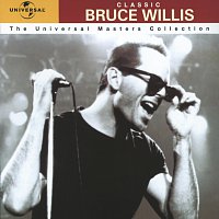 Přední strana obalu CD Classic Bruce Willis - The Universal Masters Collection