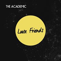 The Academic – Loose Friends