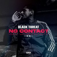 Black Threat, Chico Beatz – No Contact