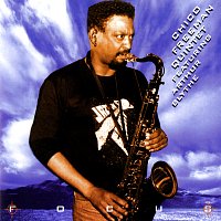 Chico Freeman Quintet, Arthur Blythe – Focus