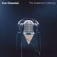 Cut Chemist – The Audience's Listening