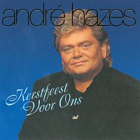 André Hazes – Kerstfeest Voor Ons