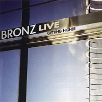 Bronz – Live: Getting Higher