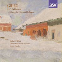 Raphael Wallfisch, London Philharmonic Orchestra, Vernon Handley – Grieg: Cello Concerto; 8 Songs arr. cello & orchestra