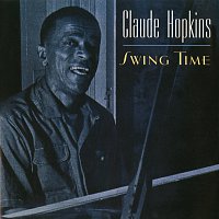 Claude Hopkins – Swing Time