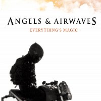 Angels & Airwaves – Everything's Magic