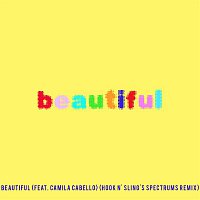 Beautiful (feat. Camila Cabello) [Bazzi vs. Hook N' Sling's Spectrums Remix]