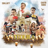 3BallMTY, Chayín Rubio – Tequila