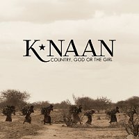 K'NAAN – Country, God Or The Girl