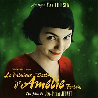 Yann Tiersen – Le Fabuleux destin d'Amélie Poulain (Bande originale du film)