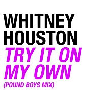 Whitney Houston – Try It On My Own