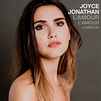Joyce Jonathan – L'amour l'amour l'amour