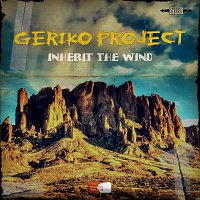 Geriko Project – Inherit the Wind