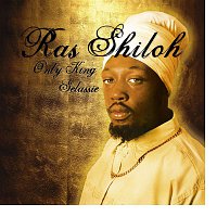 Ras Shiloh – Only King Selassie