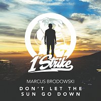 Marcus Brodowski – Don't Let The Sun Go Down