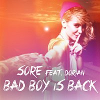Sore, Dorian – Bad Boy Is Back