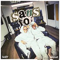 Sassy, Bilouki – SANS TOI