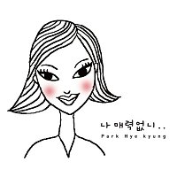 Park Hye Kyoung – Why I Can't