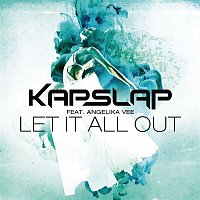 Kap Slap, Angelika Vee – Let It All Out