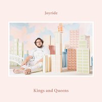 Joyride – Kings And Queens