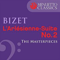 Munich Symphony Orchestra & Alfred Scholz – The Masterpieces - Bizet: L'Arlésienne Suite No. 2