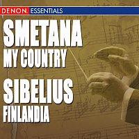 Různí interpreti – Smetana: My Country - Sibelius: Finlandia