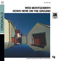 Wes Montgomery – Down Here On The Ground