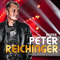 Peter Reichinger – Unsere Bühne ist leer