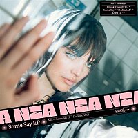 Nea – Some Say - EP