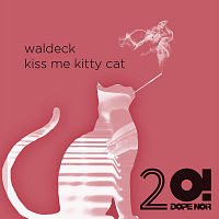 Waldeck, Zeebee – Kiss Me Kitty Cat (feat. Zeebee)