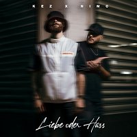 KEZ, Nimo – Liebe oder Hass
