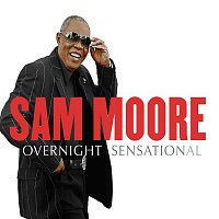 Sam Moore – Overnight Sensational