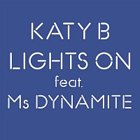 Katy B, Ms. Dynamite – Lights On