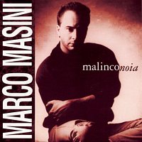 Marco Masini – Malinconoia