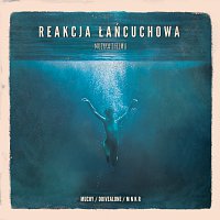 Muchy, Drivealone, MNKR – Reakcja Łańcuchowa [Muzyka Z Filmu]