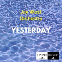 Jay West Orchestra – Yesterday