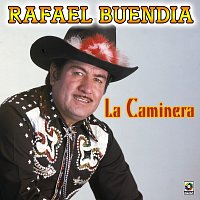 Rafael Buendia – La Caminera