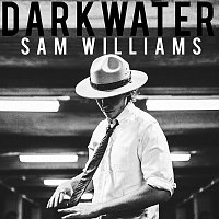 Sam Williams – Darkwater