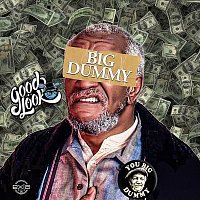 GoodLook – Big Dummy