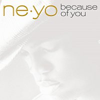 Ne-Yo – Because Of You