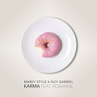 Marky Style, Guy Gabriel, Roxanne – Karma
