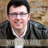 Jurgen Weintz – Mitten ins Herz